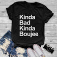 Best Online Shop in Australia - Kinda bad kinda boujee T-shirt - Emete store