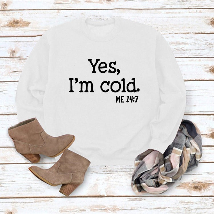 Yes i'm Cold Printed Casual Loose Sweater - Emete Store